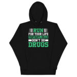 RUN FOR YOUR LIFE FENTANYL KILLS DON’T DO DRUGS - Image 2