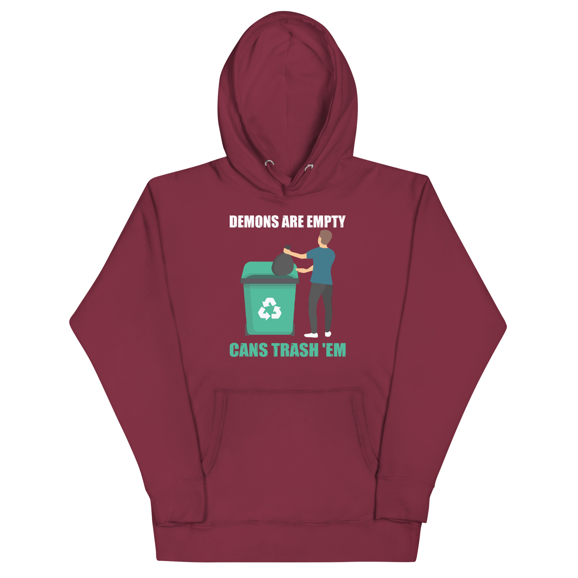 unisex-premium-hoodie-maroon-front-67b971116864e.jpg DEMONS ARE EMPTY CANS TRASH ‘EM - Image 1