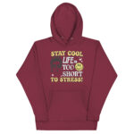 STAY COOL LIFE IS TOO SHORT TO STRESS! - Image 4