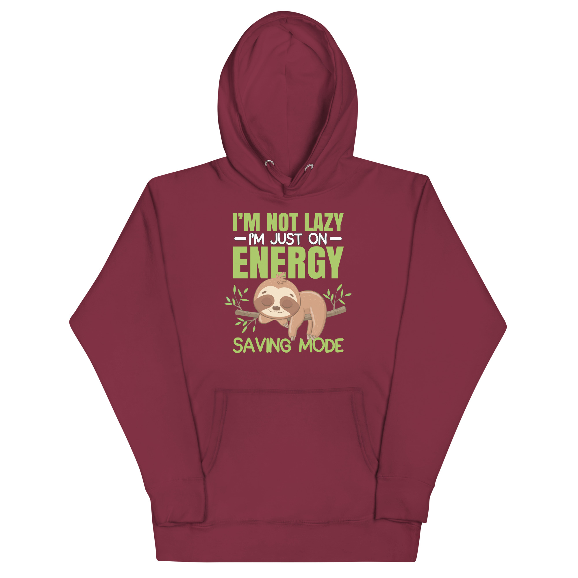 unisex-premium-hoodie-maroon-front-67b975877237f.jpg I'M NOT LAZY, I'M JUST ON ENERGY MODE - Image 1