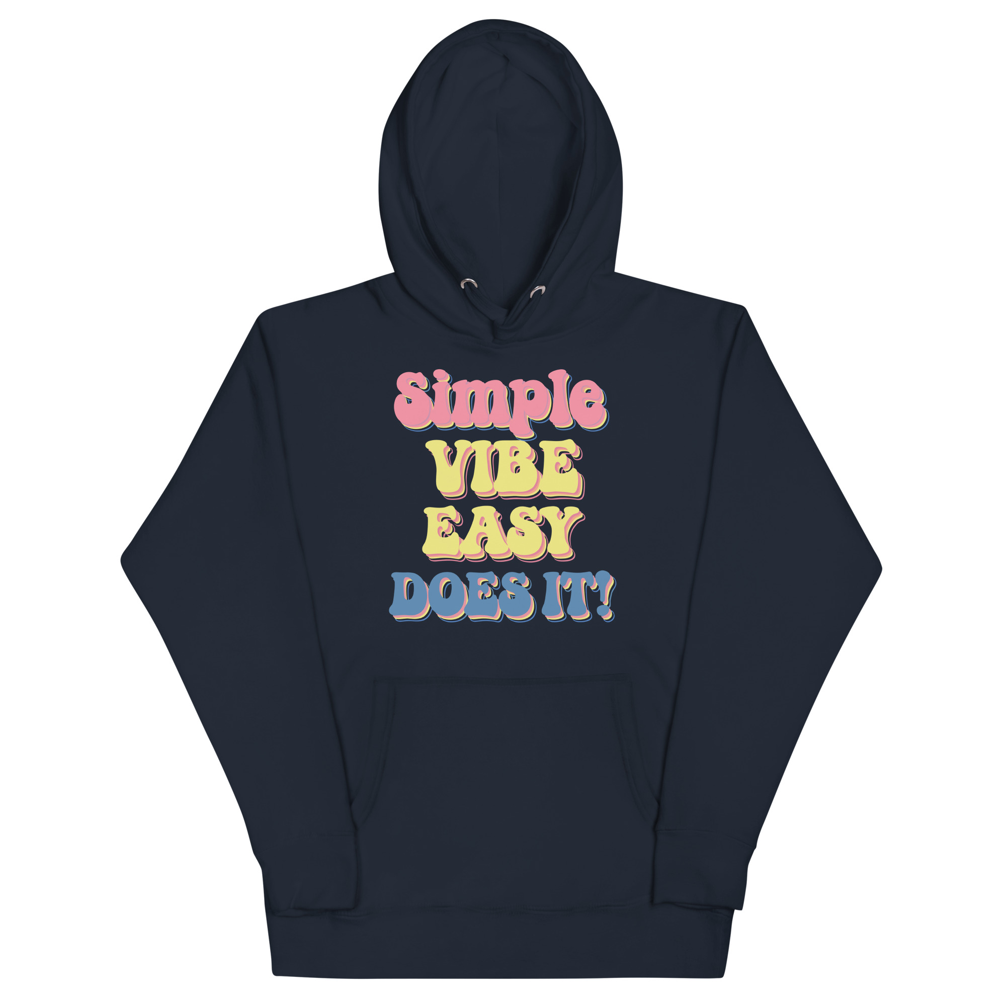 unisex-premium-hoodie-navy-blazer-front-67b45eaa8c4c5.jpg SIMPLE VIBES EASY DOES IT - Image 1