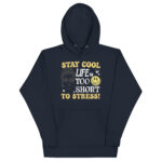 STAY COOL LIFE IS TOO SHORT TO STRESS! - Image 3