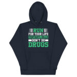 RUN FOR YOUR LIFE FENTANYL KILLS DON’T DO DRUGS - Image 3