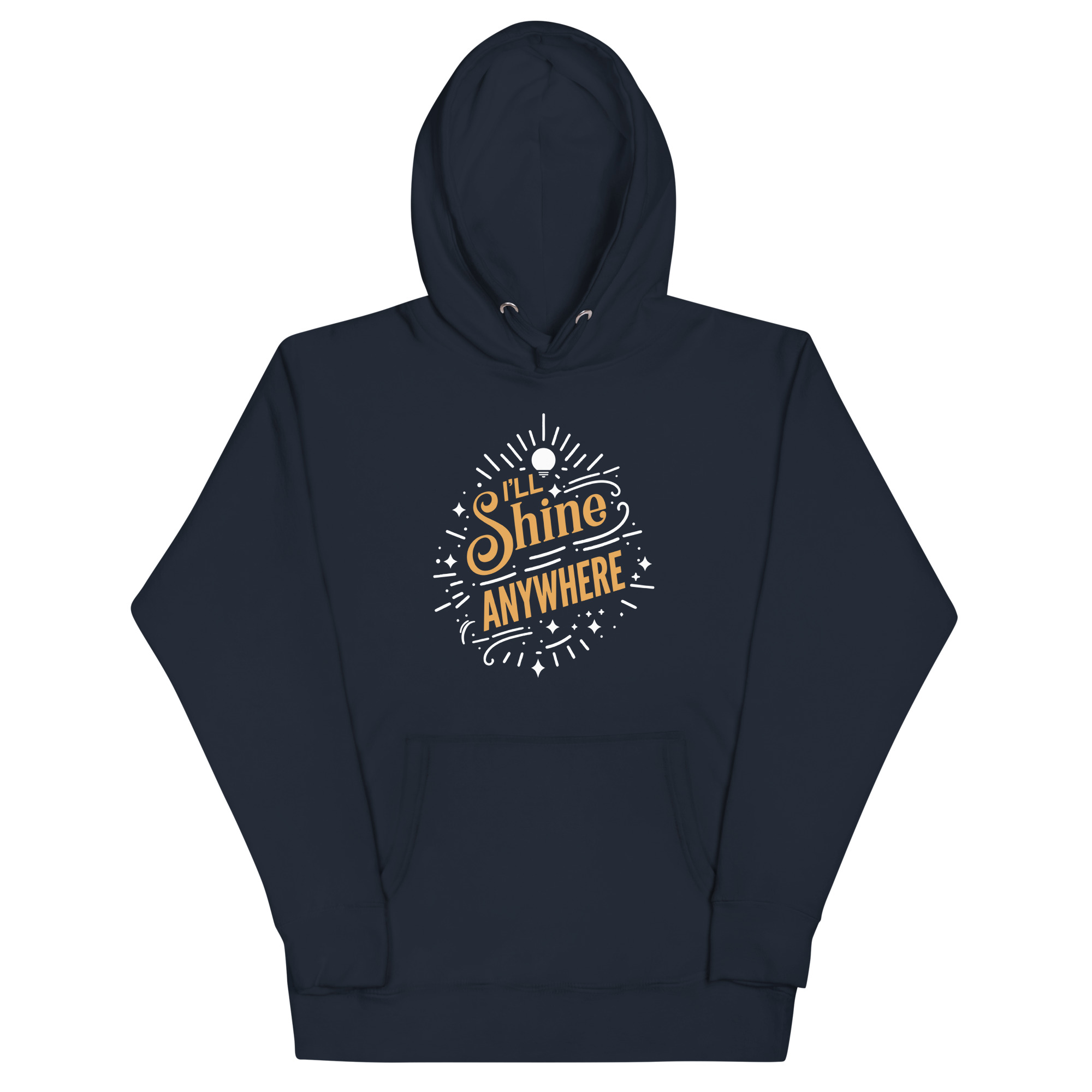 unisex-premium-hoodie-navy-blazer-front-67bd98f9d92be.jpg I’LL SHINE ANYWHERE - Image 1