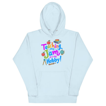 TEACHING MY JAM IS MY HOBBY!