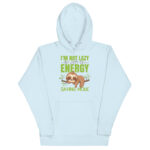 I’M NOT LAZY I’M JUST ON ENERGY SAVING MODE - Image 11