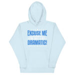 EXCUSE ME, I'M JUST A BIT DRAMATIC! - Image 11
