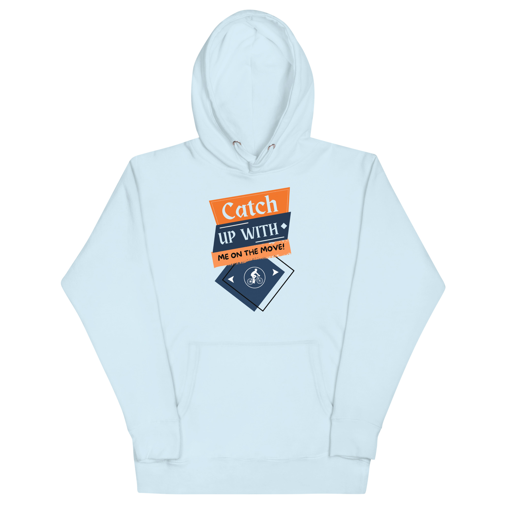 unisex-premium-hoodie-sky-blue-front-67b9894ad2586.jpg CATCH UP WITH ME ON THE MOVE! - Image 1