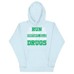 RUN FOR YOUR LIFE FENTANYL KILLS DON’T DO DRUGS - Image 11