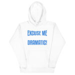 EXCUSE ME, I'M JUST A BIT DRAMATIC! - Image 13