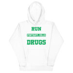 RUN FOR YOUR LIFE FENTANYL KILLS DON’T DO DRUGS - Image 13