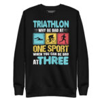 TRIATHLON: WHY BE BAD AT ONE SPORT WHEN YOU CAN BE BAD AT THREE - Image 2
