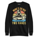 MINE’S IS SO BIG I HAVE TO USE TWO HANDS - Image 2