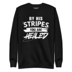 BY HIS STRIPES YOU ARE HEALED - Image 2