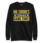 NO SHORES TODAY, GAME TIME! - Image 2