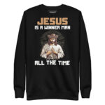 JESUS IS A WINNER MAN ALL THE TIME - Image 2