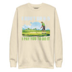 I DON'T DO 9-5 I PAY YOU TO DO IT - Image 10