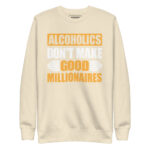 ALCOHOLICS DON'T MAKE GOOD MILLIONAIRES - Image 10