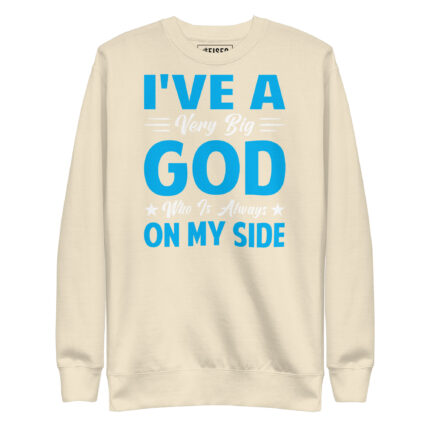 I’VE A VERY BIG GOD WHO IS ALWAYS ON MY SIDE