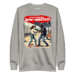 YOU SEE SOMETHING BLOW ‘EM WHISTLES - Image 9