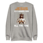 JESUS IS A WINNER MAN ALL THE TIME