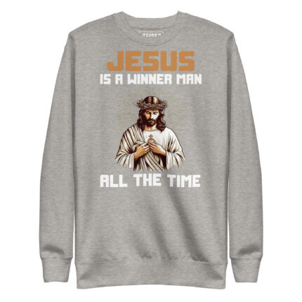 JESUS IS A WINNER MAN ALL THE TIME