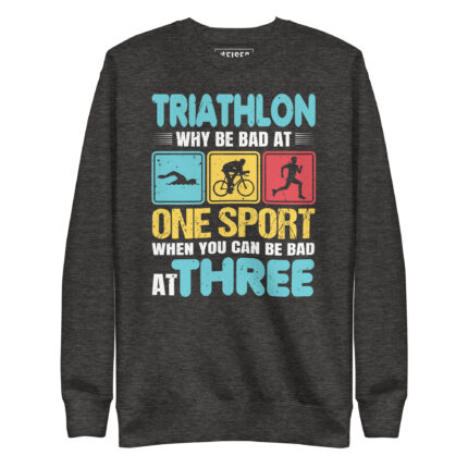 TRIATHLON WHY BE BAD AT ONE SPORT WHEN YOU CAN BE BAD AT THREE