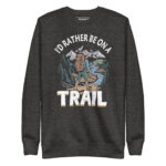 I’D RATHER BE ON A TRAIL - Image 3