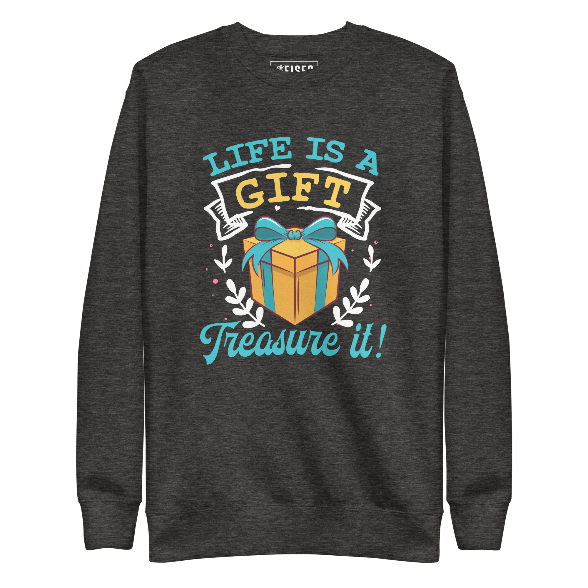 unisex-premium-sweatshirt-charcoal-heather-front-67bd8ddb52e10.jpg LIFE IS A GIFT, TREASURE IT! - Image 1