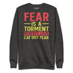 FEAR IS A TORMENT PERFECT LOVE CAST OUT FEAR - Image 4
