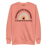 TEACHING IS MY SUPERPOWER IT RUNS IN THE BLOOD