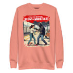 YOU SEE SOMETHING BLOW ‘EM WHISTLES - Image 8