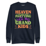 HEAVEN CAN WAIT STILL PARTYING WITH MY GRANDKIDS