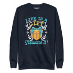 LIFE IS A GIFT, TREASURE IT! - Image 3