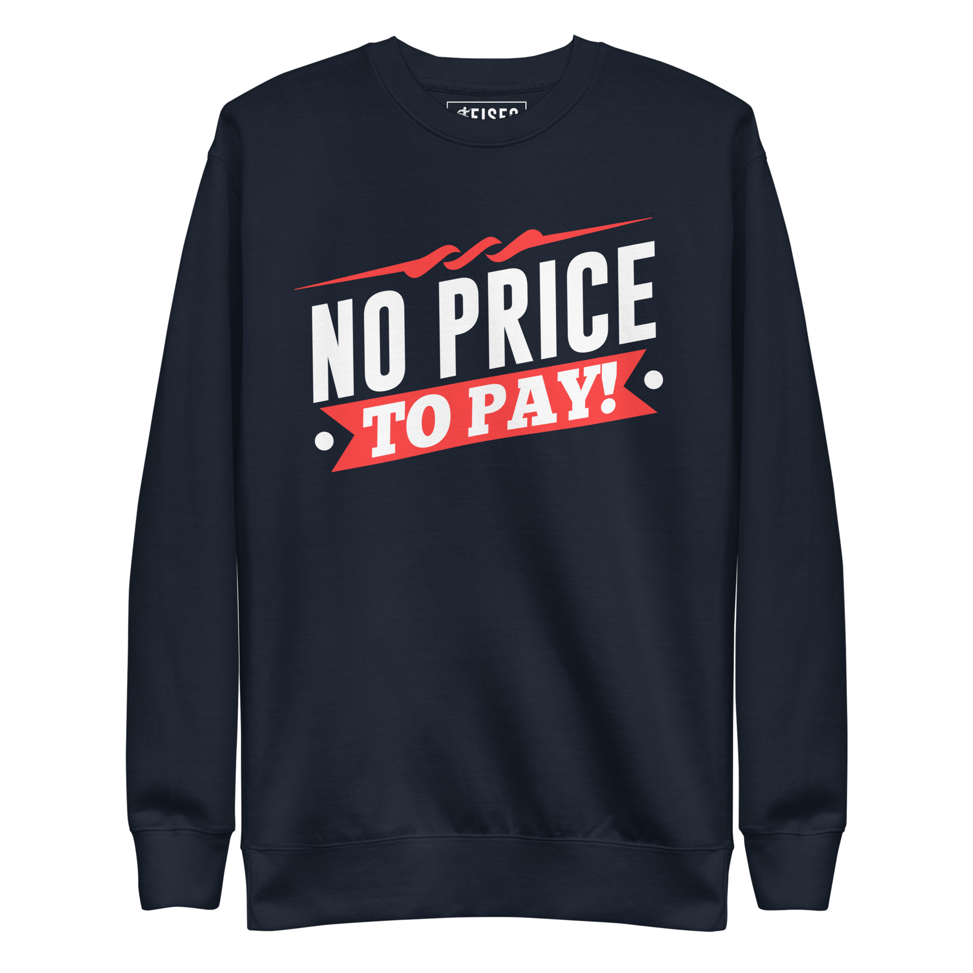 unisex-premium-sweatshirt-navy-blazer-front-67bd8f682df4d.jpg NO PRICE TO PAY - Image 1