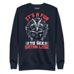 IT'S A FUN TO SEE SATAN LOSE - Image 3