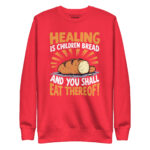 HEALING IS CHILDREN’S BREAD YOU SHALL EAT THEREOF - Image 7