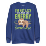 I'M NOT LAZY, I'M JUST ON ENERGY MODE - Image 8