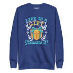 LIFE IS A GIFT, TREASURE IT! - Image 4