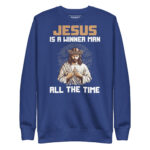 JESUS IS A WINNER MAN ALL THE TIME - Image 5