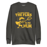 I’LL HUNT THE FLIES DOWN FOR MY MOM - Image 5