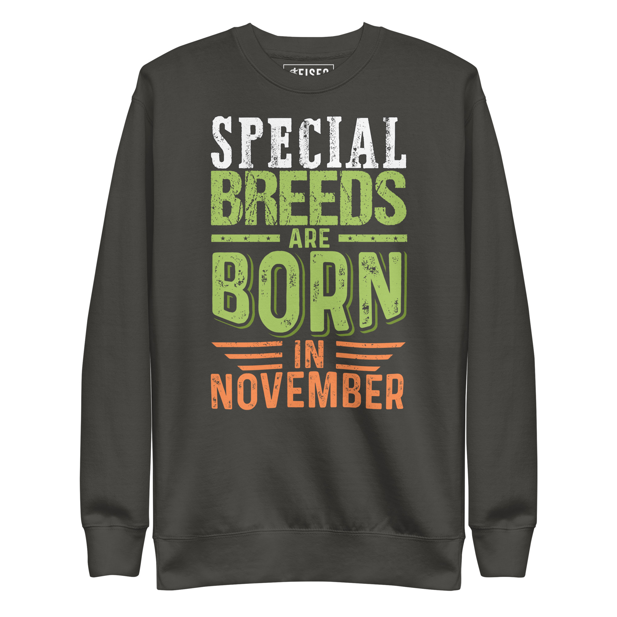 unisex-premium-sweatshirt-vintage-black-front-67bc15d5059aa.jpg SPECIAL BREEDS ARE BORN IN THE MONTH OF NOVEMBER - Image 1