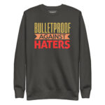 BULLETPROOF AGAINST HATERS - Image 5