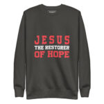 JESUS IS THE RESTORER OF HOPE