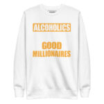 ALCOHOLICS DON'T MAKE GOOD MILLIONAIRES - Image 11