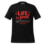LIFE IS GOOD THERE IS SO MUCH TO LIVE FOR SAY NO TO SUICIDE THOUGHTS - Image 2