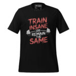 TRAIN INSANE OR REMAIN THE SAME - Image 2