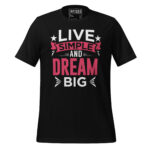 LIVE SIMPLE AND DREAM BIG - Image 2