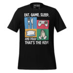 EAT, GAME, SLEEP, AND PRAY THAT’S THE KEY! - Image 2