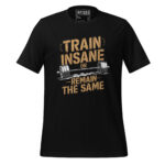 TRAIN INSANE OR REMAIN THE SAME - Image 2